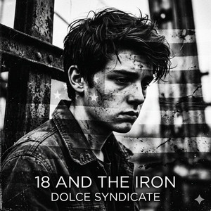 18 And The Iron by Dolce Syndicate