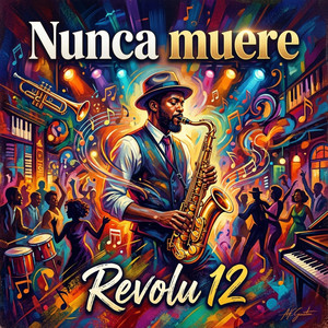 Nunca muere by Revolu 12