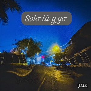 Solo tu y yo by J.M.S