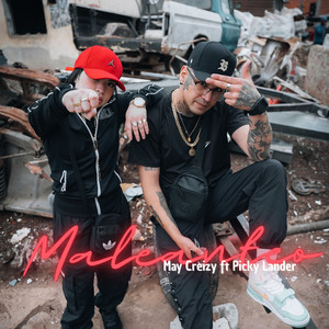 May Creizy - Maleanteo (feat. PICKY LANDER & Lauty Grow)