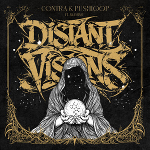 Distant Visions by CØNTRA, Pushloop, AKASHAH