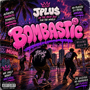 Bombastic by Jplu$
