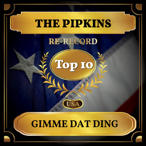 Gimme Dat Ding (Billboard Hot 100 - No 9)
