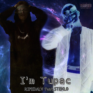 I'm Tupac by RIMIDALV, Steklo