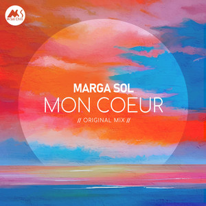 Mon Coeur - Original Mix by Marga Sol