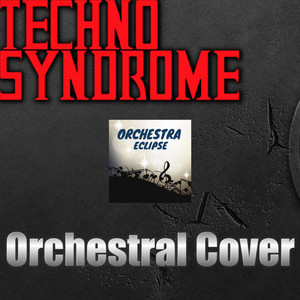 Techno Syndrome  Techno Orchestral Cover