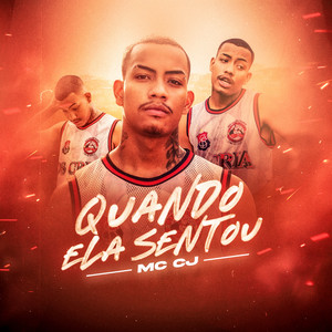 MC CJ - Quando Ela Sentou (feat. Dj Tg Da Inestan)