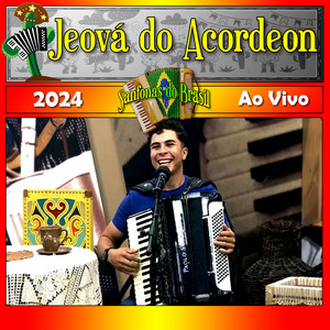 Jeová do Acordeon - Xililique - Ao Vivo