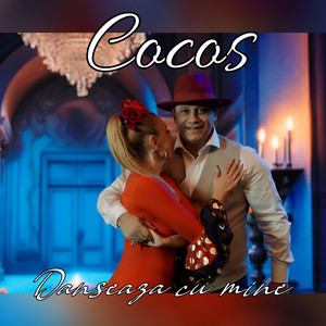 Cocos - Danseaza cu mine
