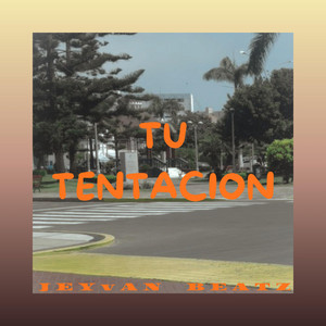 Tu Tentacion by Jeyvan