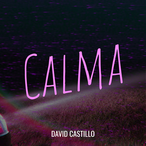 Calma by David Castillo