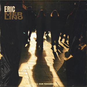 For All Our Tomorrows by Eric Merlino