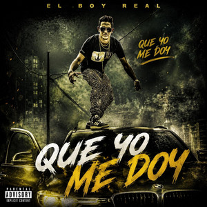 Que yo me doy by El Boy Real