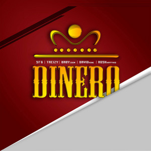 Dinero by SFG, Baby Zoom, Treizy, David Rone, Rosh Happykid