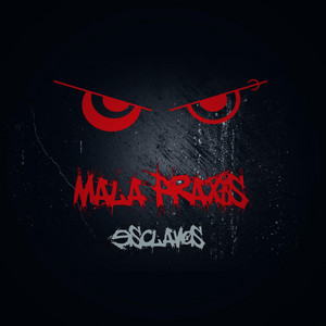 La Ley del Talión (Bonus Track) by Mala Praxis