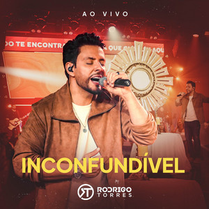 Inconfundível - Ao Vivo by Rodrigo Torres