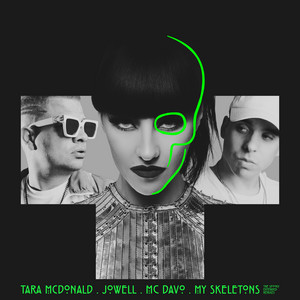 My Skeletons - ManyFew Extended Dub Remix by Tara Mcdonald, MC Davo, Jowell, ManyFew
