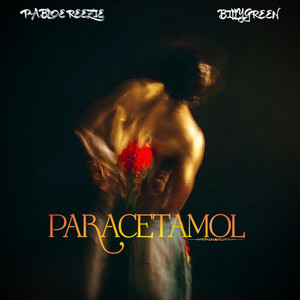 Paracetamol by Pabloe Reezie, Billygr33n