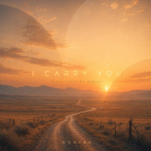 I carry You - Deep Contry Remix by Aeriva