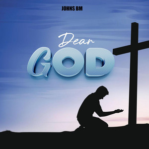 JOHNS BM - DEAR GOD