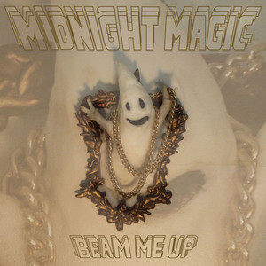 Midnight Magic · Beam me up