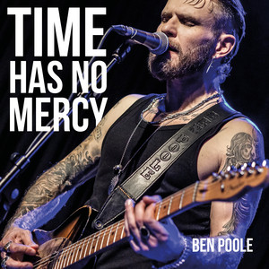 Time Has No Mercy by Ben Poole