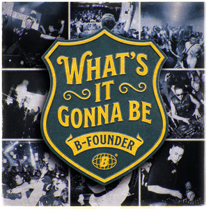 What's It Gonna Be by B-founder