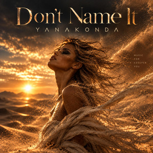Don't Name It by Yanakonda
