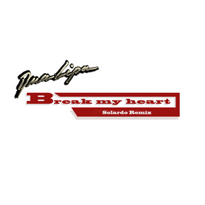 Break My Heart - Solardo Remix cover art
