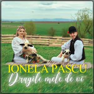 Ionela Pascu - Dragile Mele De Oi