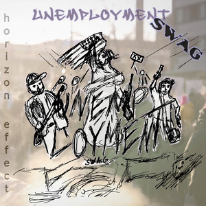 UNEMPLOYMENT SWAG by Horizon Effect