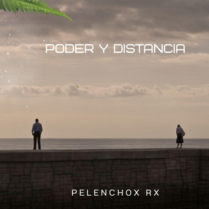 Poder y Distancia by Pelenchon Rx