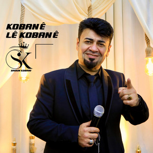 Kobanê Lê Kobanê (Kobaniya Min Xanime) by Sadun Kobani
