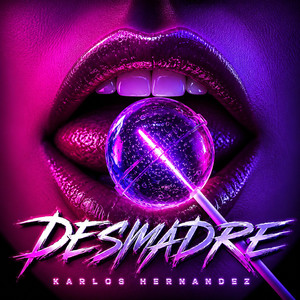 Desmadre - Radio Edit by Karlos Hernandez