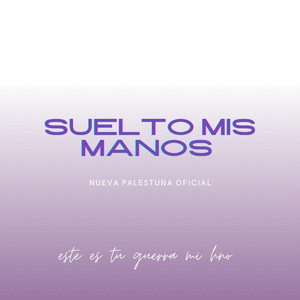 Nueva Palestina Oficial - Suelto Mis Manos