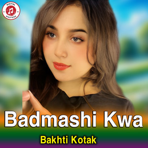 Bakhti Kotak - Badmashi Kwa
