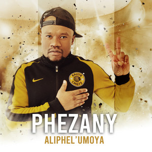 Phezany - Aliphel’umoya