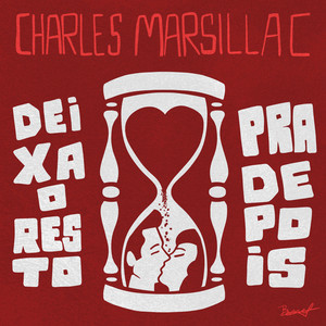 Deixa o resto pra depois by Charles Marsillac