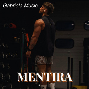 Mentira by Gabriela Music