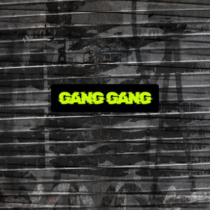 GANG GANG by La P Beatz