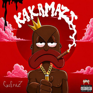 KAKAMAZI by CHIEF EZ