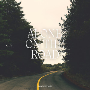 Alone on the Road by Lowtone Music