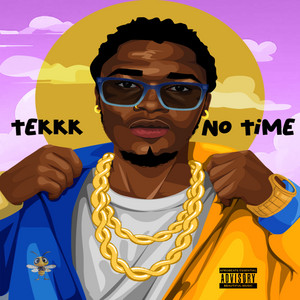 No Time by Tekkk