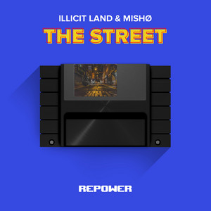Illicit Land & mISHØ - The Street