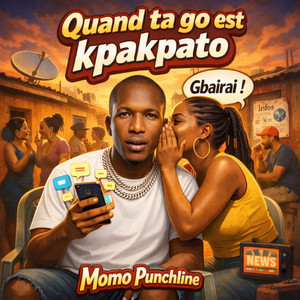 Quand ta go est kpakpato by Momo Punchline