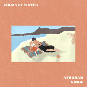 Coconut Water by Afroham, GINGE