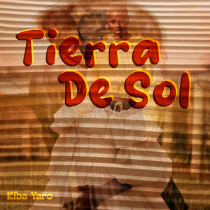Tierra de Sol by Kiba Yaro