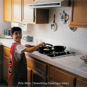 Something Gone - 90s Baby by Pete Mata