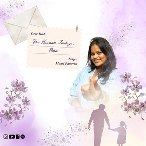Mansi Pamecha - Tere Hawaale Zindagi Papa (Father's day)
