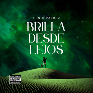 Brilla Desde Lejos by Fenix Valdez